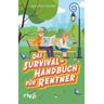 Das Survival-Handbuch für Rentner - Marlena Fischer