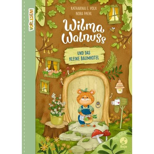 Wilma Walnuss und das kleine Baumhotel / Wilma Walnuss Bd.1 – Katharina E. Volk