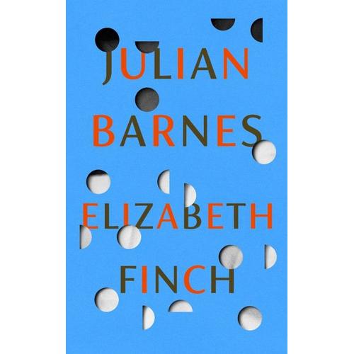 Elizabeth Finch – Julian Barnes