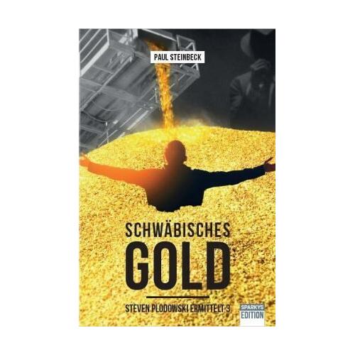 Schwäbisches Gold - Paul Steinbeck