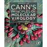 Cann's Principles of Molecular Virology - Department of Molecular and Cell Biol Rybicki, Edward P. (Professor