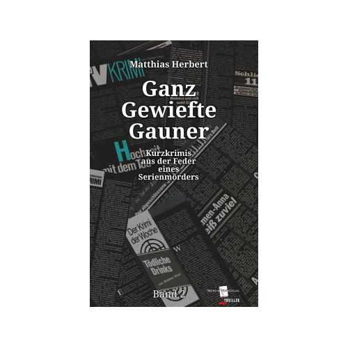 Ganz Gewiefte Gauner – Matthias Herbert