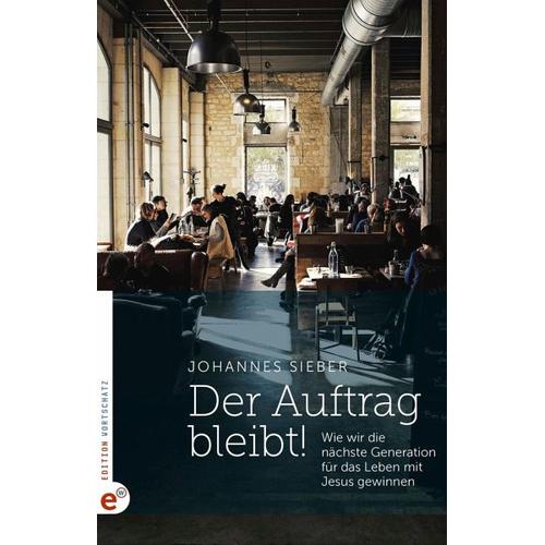 Der Auftrag bleibt! – Johannes Sieber