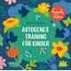 FamilyFlow. Autogenes Training für Kinder (CD, 2022) - Sabine Seyffert