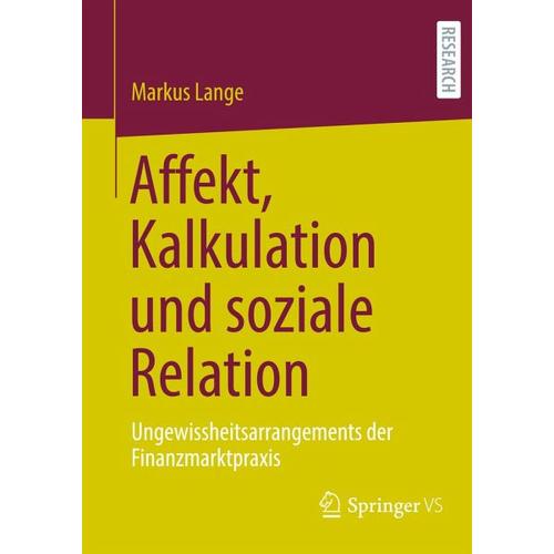 Affekt, Kalkulation und soziale Relation – Markus Lange