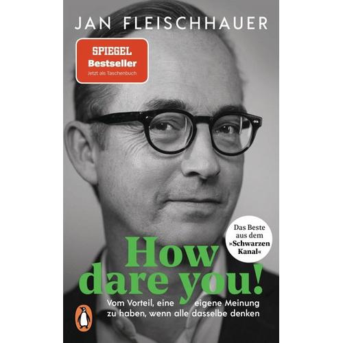 How dare you! – Jan Fleischhauer