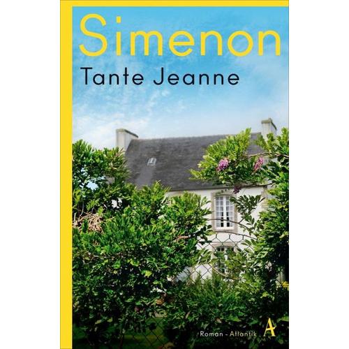 Tante Jeanne / Die großen Romane Georges Simenon Bd.71 – Georges Simenon