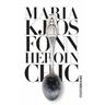 Heroin Chic - Maria Kjos Fonn