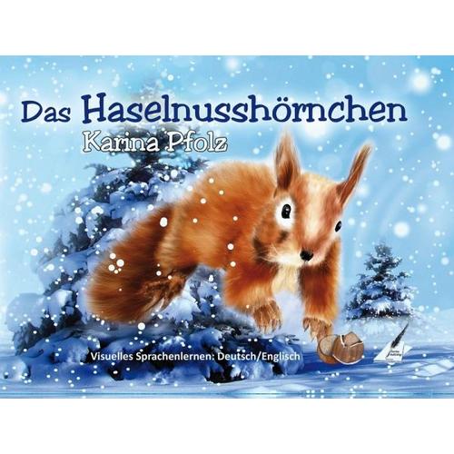 Das Haselnusshörnchen – Karina Pfolz