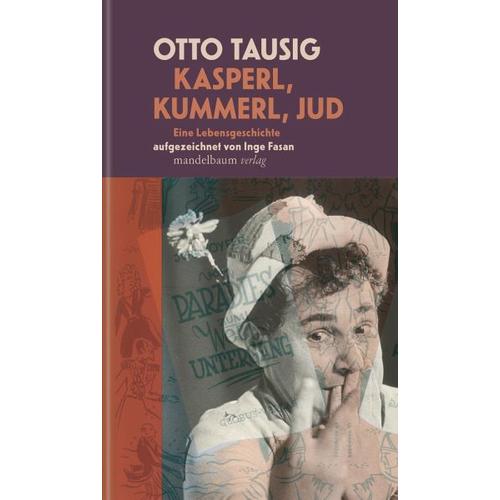 Kasperl, Kummerl, Jud - Otto Tausig