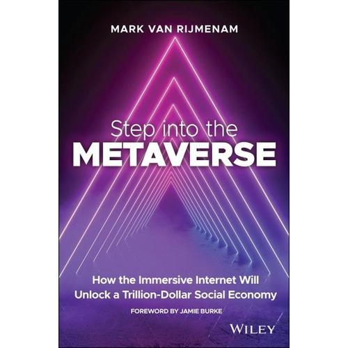 Step into the Metaverse – Mark van Rijmenam