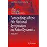 Proceedings of the 6th National Symposium on Rotor Dynamics - J. S. Herausgegeben:Rao, V. Arun Kumar, Soumendu Jana