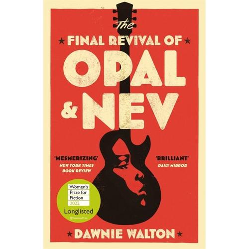 The Final Revival of Opal & Nev – Dawnie Walton