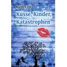 Küsse, Kinder, Katastrophen - Ruth Estor