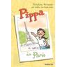Pippa in Paris / Pippas Reisen Bd.1 - Kristina Kreuzer