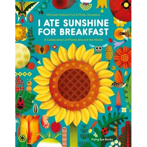 I Ate Sunshine for Breakfast – Michael Holland