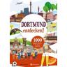 Dortmund entdecken! 1000 Freizeittipps - Katrin Pinetzki