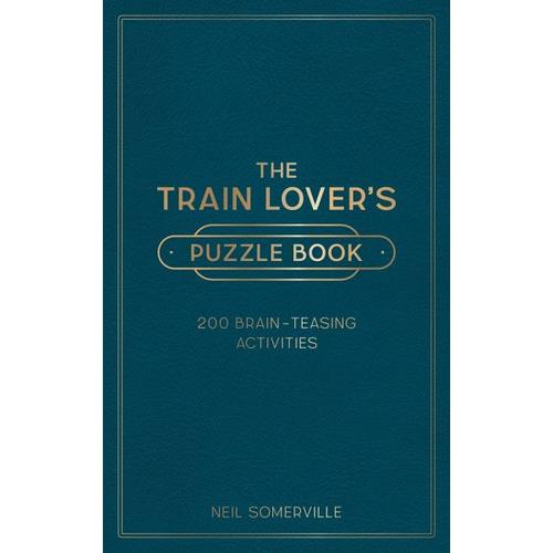 The Train Lover's Puzzle Book - Neil Somerville