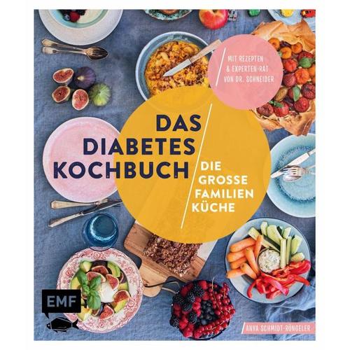 Das Diabetes-Kochbuch: Die große Familienküche – Anya Schmidt-Rüngeler