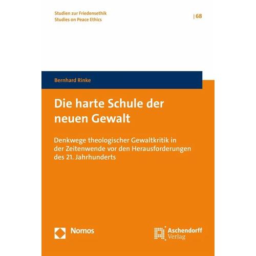 Die harte Schule der neuen Gewalt – Bernhard Herausgegeben:Rinke