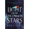 Light From Uncommon Stars - Ryka Aoki