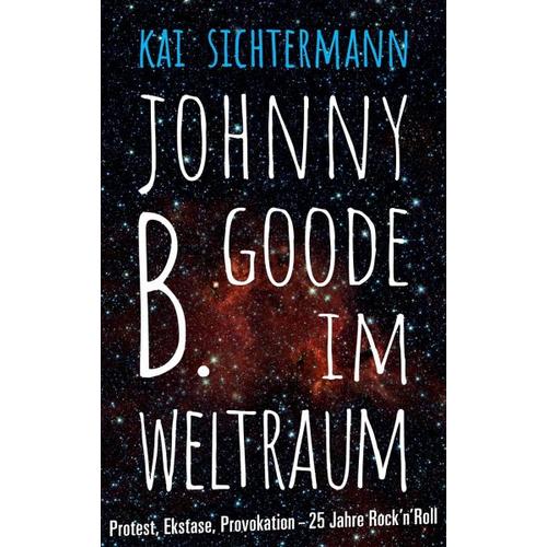 Johnny B. Goode im Weltraum – Kai Sichtermann