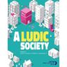 A Ludic Society - Natalie Denk