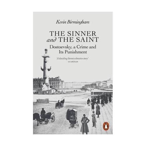 The Sinner and the Saint – Kevin Birmingham