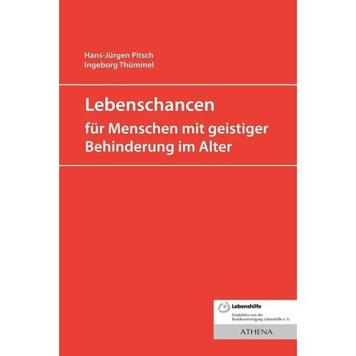 Lebenschancen für alte Menschen mit geistiger Behinderung – Hans-Jürgen Pitsch, Ingeborg Thümmel