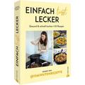 Einfach trifft lecker - Jasmin von @15Minutenrezepte