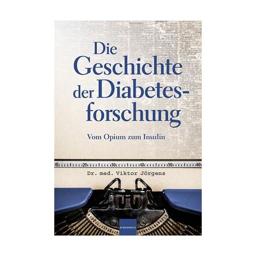 Die Geschichte der Diabetesforschung – Viktor Jörgens