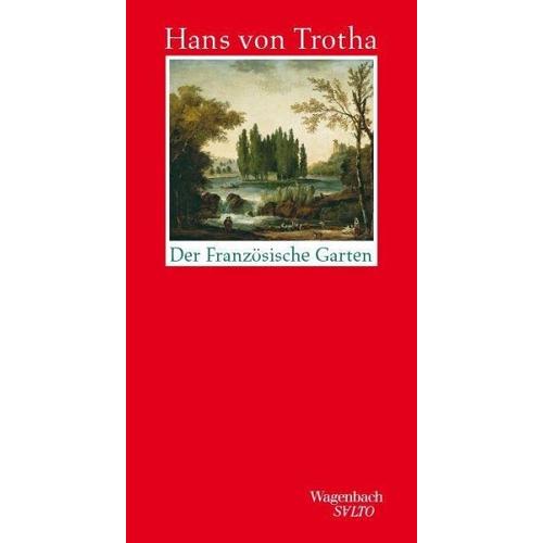 Der französische Garten – Hans von Trotha