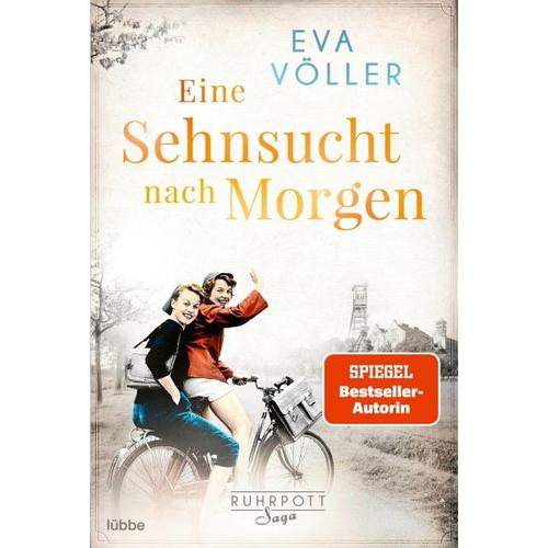 Eine Sehnsucht nach morgen / Ruhrpott Saga Bd.3 - Eva Völler
