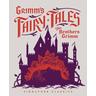 Grimm's Fairy Tales - Jacob Grimm, Wilhelm Grimm