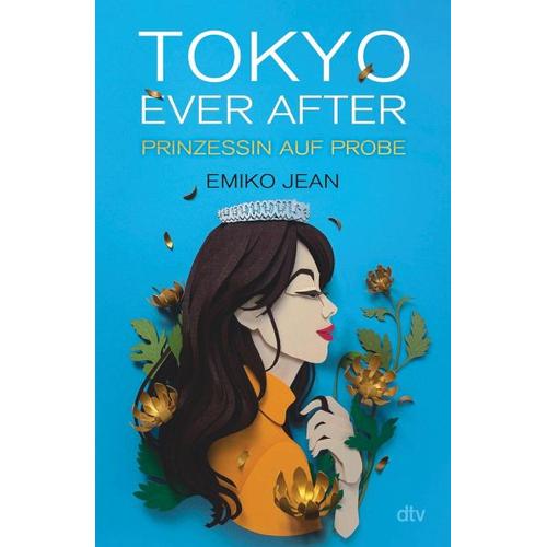 Prinzessin auf Probe / Tokyo ever after Bd.1 – Emiko Jean