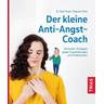 Der kleine Anti-Angst-Coach - Dietmar Ohm