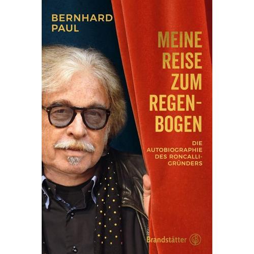 Meine Reise zum Regenbogen – Bernhard Paul