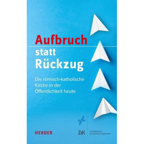 Aufbruch statt Rückzug