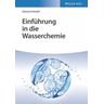 Einführung in die Wasserchemie - Georg Schwedt