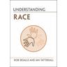 Understanding Race - Rob DeSalle, Ian Tattersall