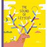 The Sound of Letters - Jeanne Boyer