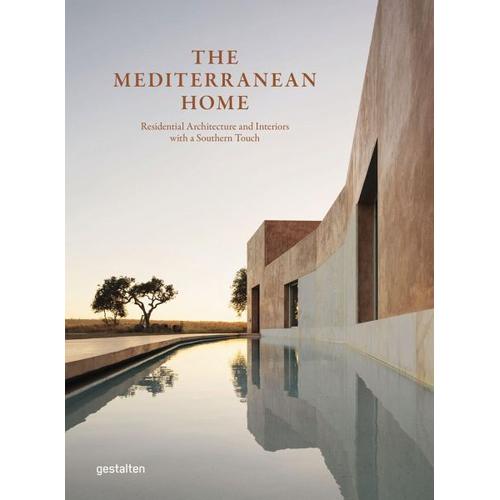 The Mediterranean Home – Herausgegeben:gestalten, Rosie Flanagan, Robert Klanten