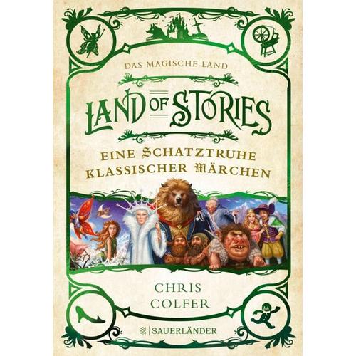 Land of Stories: Das magische Land – Eine Schatztruhe klassischer Märchen – Chris Colfer