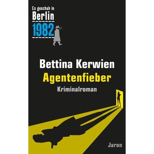 Agentenfieber – Bettina Kerwien