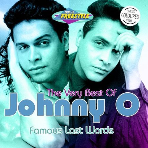 Famous Last Words-The Very Best Of (Vinyl, 2022) – Johnny O