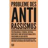 Probleme des Antirassismus - Andreas Benl, Balázs Berkovits, Jan Gerber, Robin Forstenhäusler