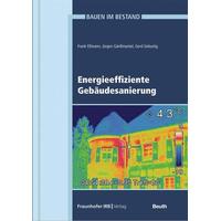 Energieeffiziente Gebäudesanierung - Frank Eßmann, Gerd Geburtig, Jürgen Gänßmantel