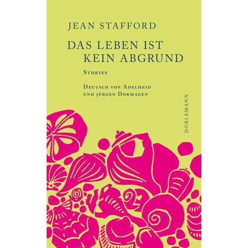 Das Leben ist kein Abgrund - Jean Stafford