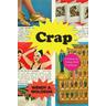 Crap - Wendy A. Woloson
