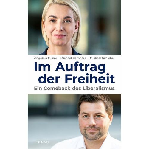 Im Auftrag der Freiheit – Angelika Mlinar, Michael Bernhard, Michael Schiebel